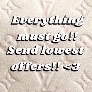 Everything must go send lowest offers!! <3